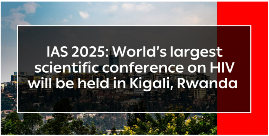 Kigali to Host Prestigious IAS 2025 Conference on HIV Science